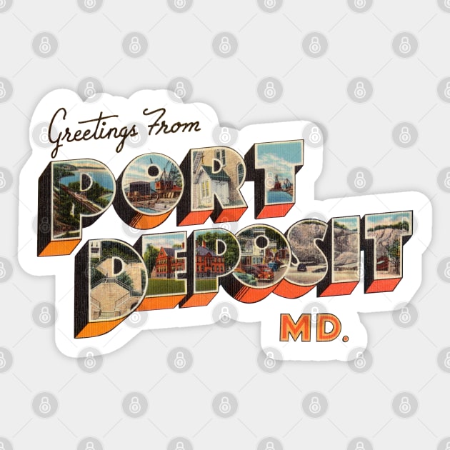 Greetings from Port Deposit Maryland Sticker by reapolo